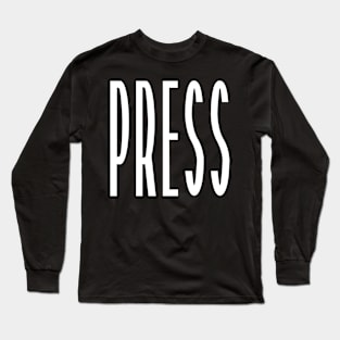 Press Long Sleeve T-Shirt